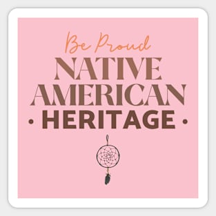 Be Proud Native American Sticker